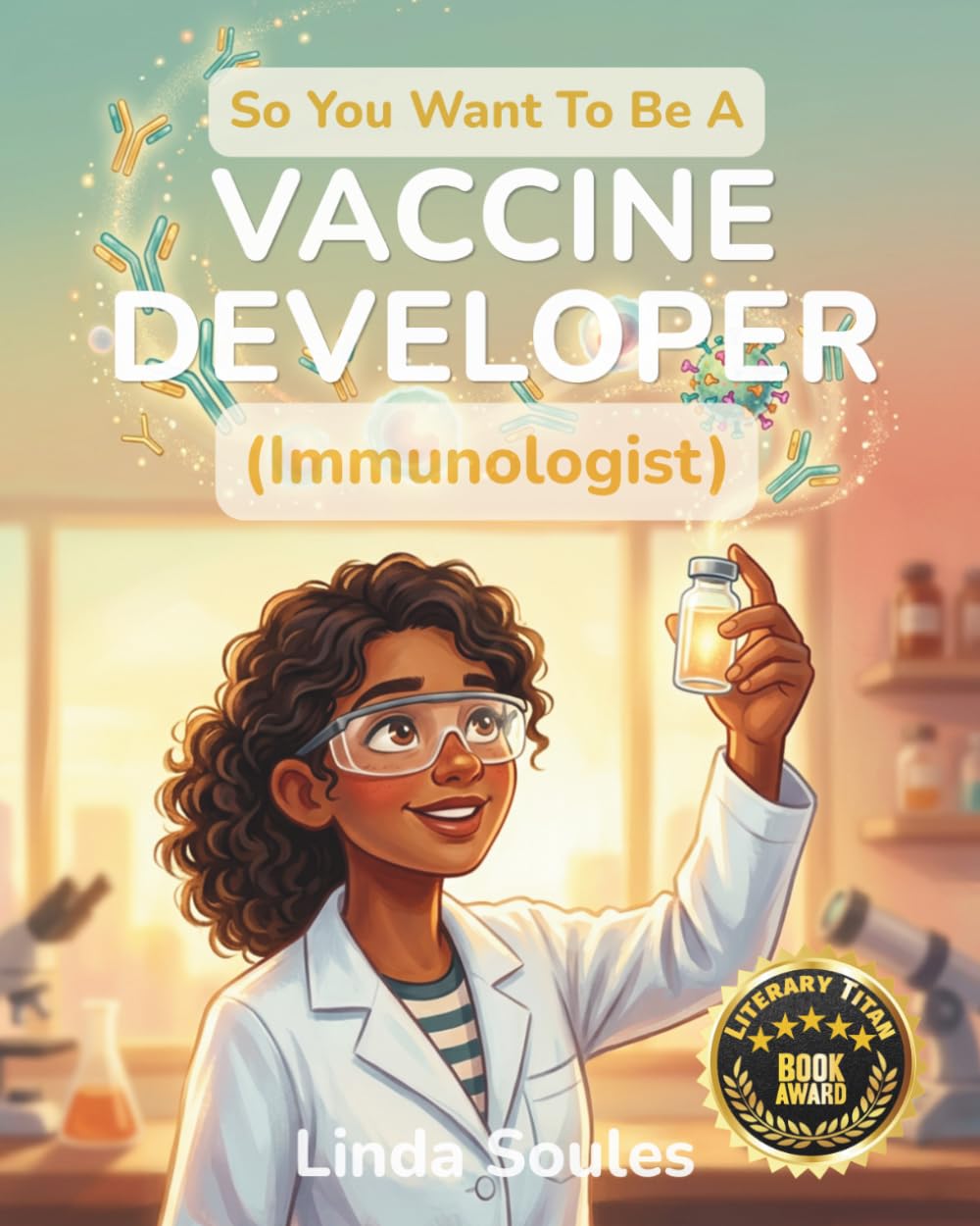 So You Want To Be A Vaccine Developer (Immunologist)