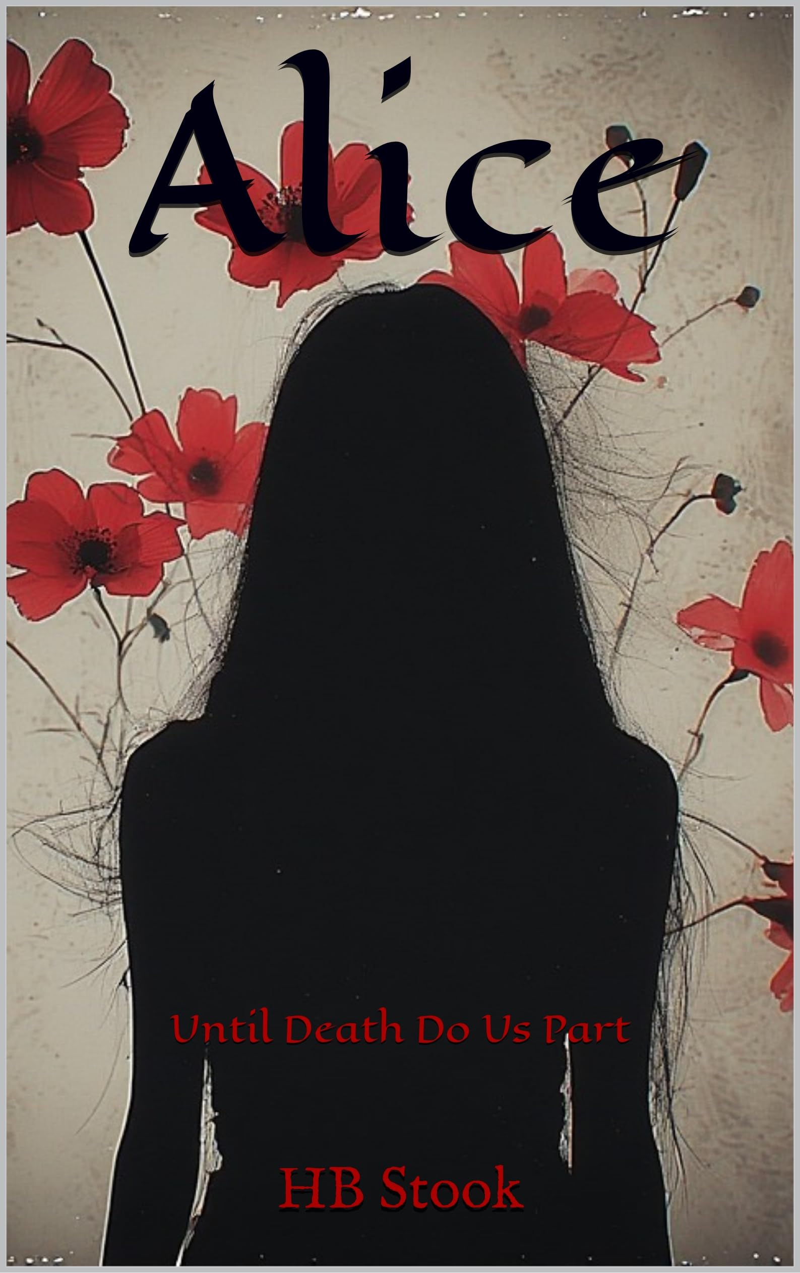 Alice (Until Death Us Do Part Book 1)