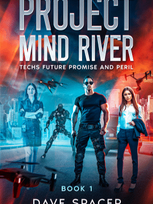 Project Mind River : Techs Future Promise and Peril