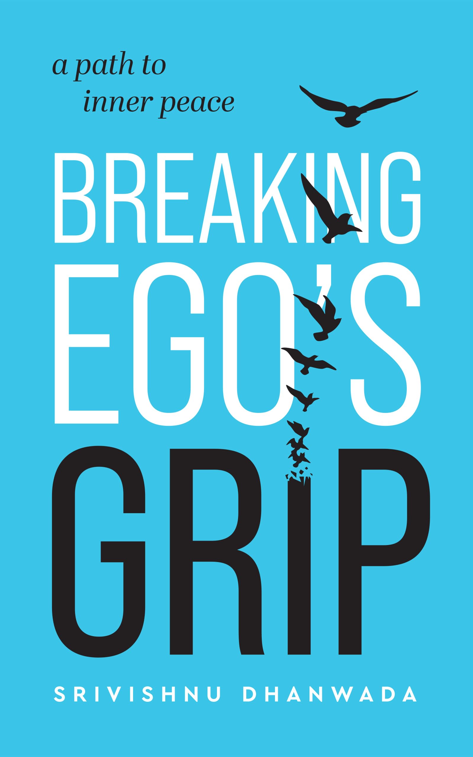 Breaking Ego's Grip: A Path to Inner Peace