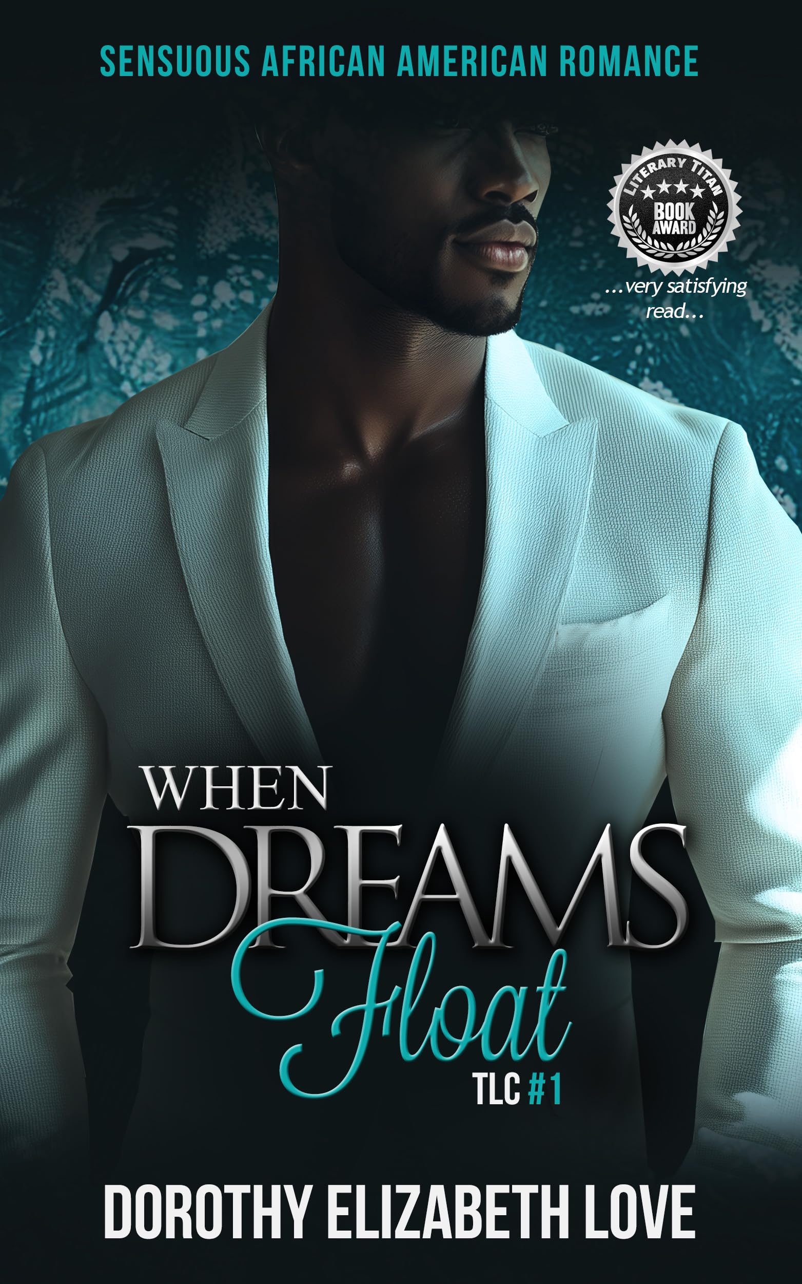 When Dreams Float: Black Love Series #1 (TLC Travel and Love Collection)