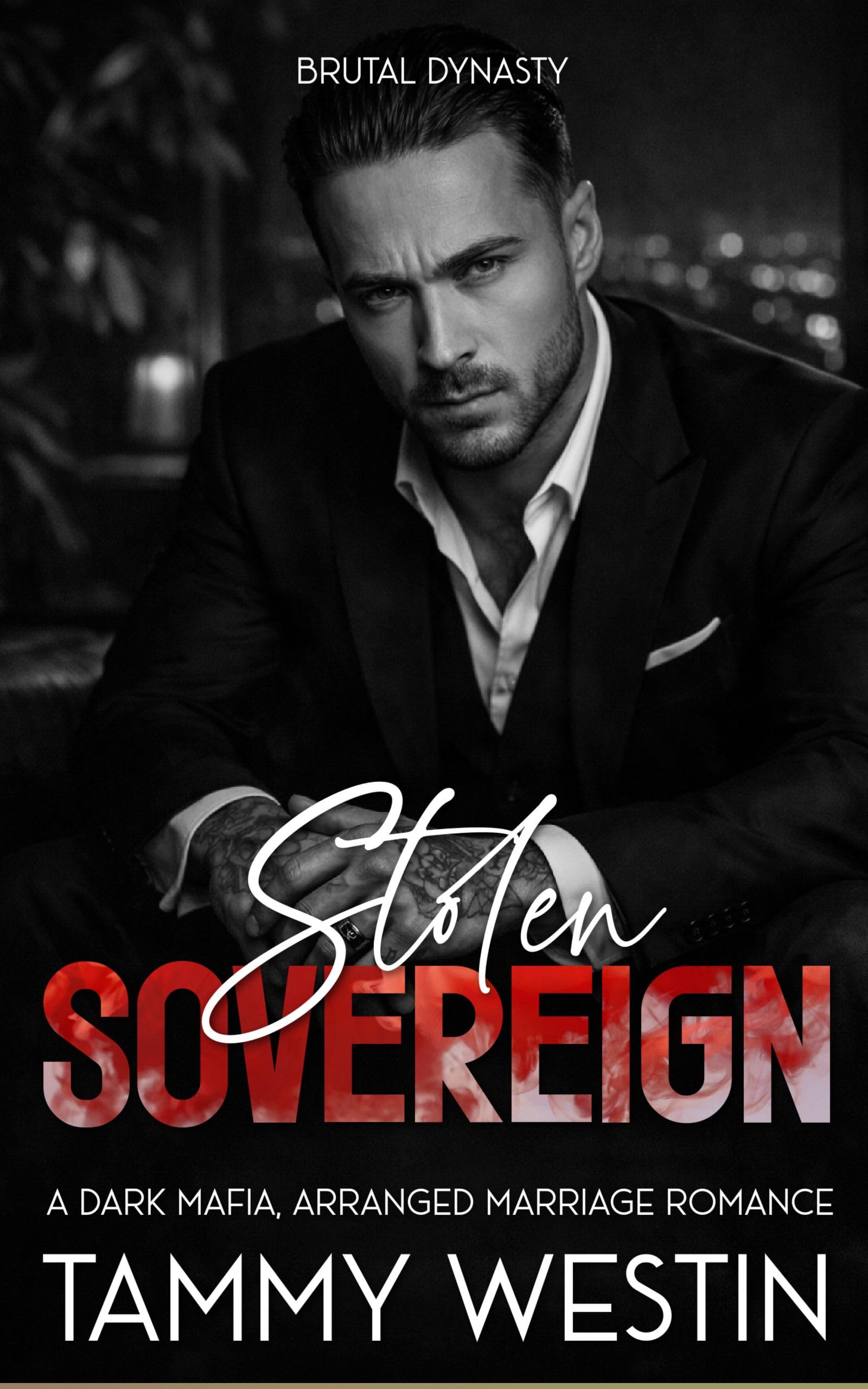 Stolen Sovereign: A Dark Mafia, Arranged Marriage Romance (Brutal Dynasty Book 1)