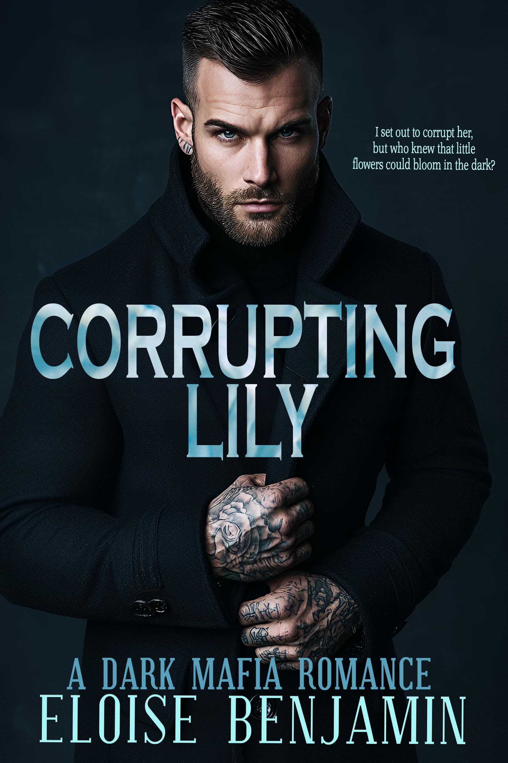 Corrupting Lily: An Age Gap, Dark Mafia Romance