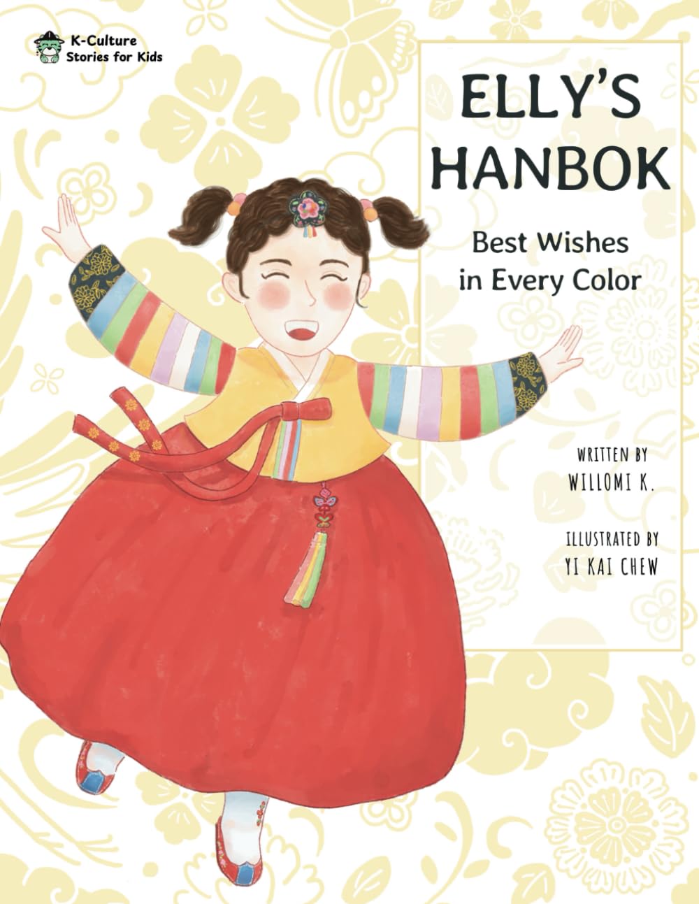 Elly's Hanbok: Best Wishes in Every Color