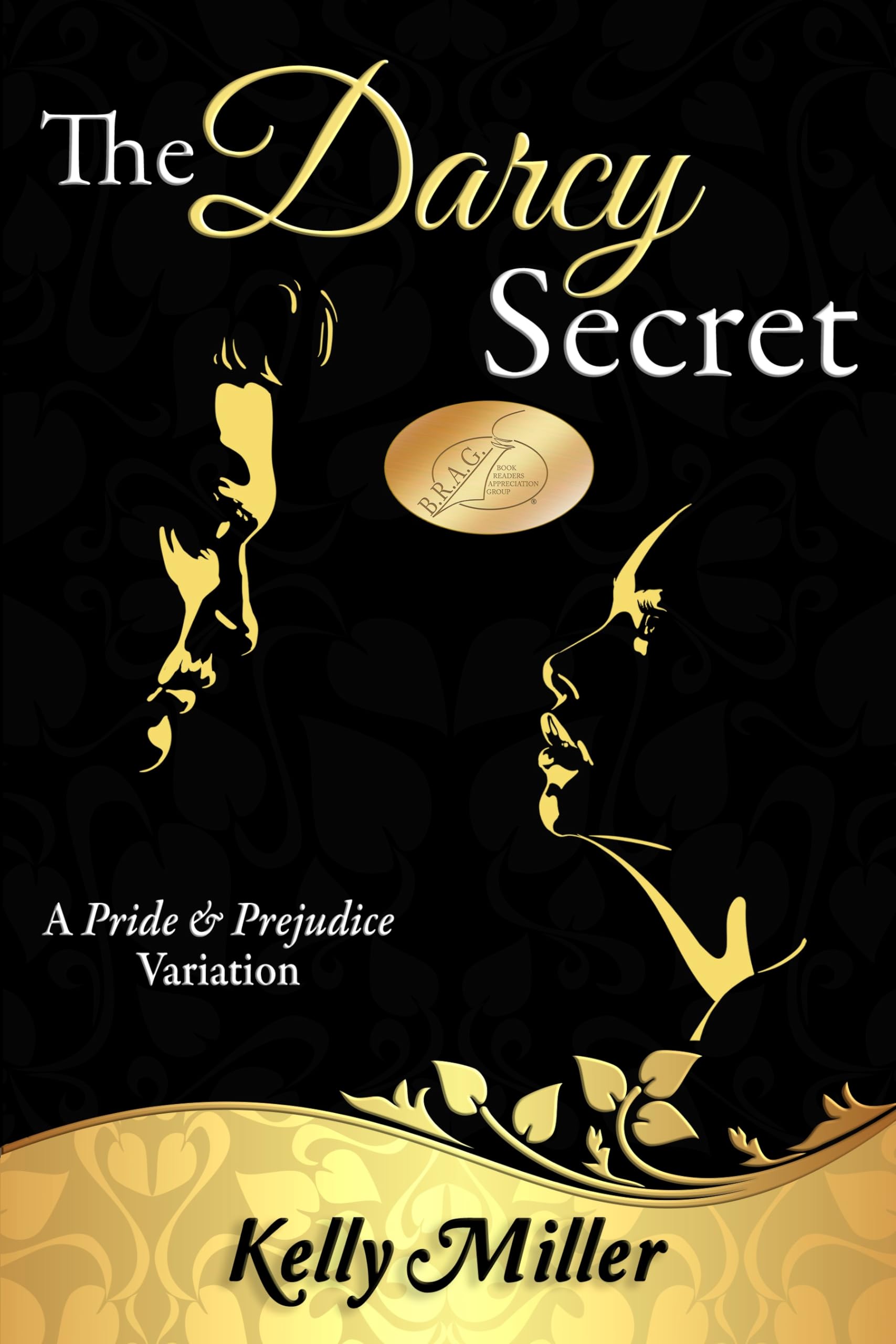 The Darcy Secret: A Pride and Prejudice Variation