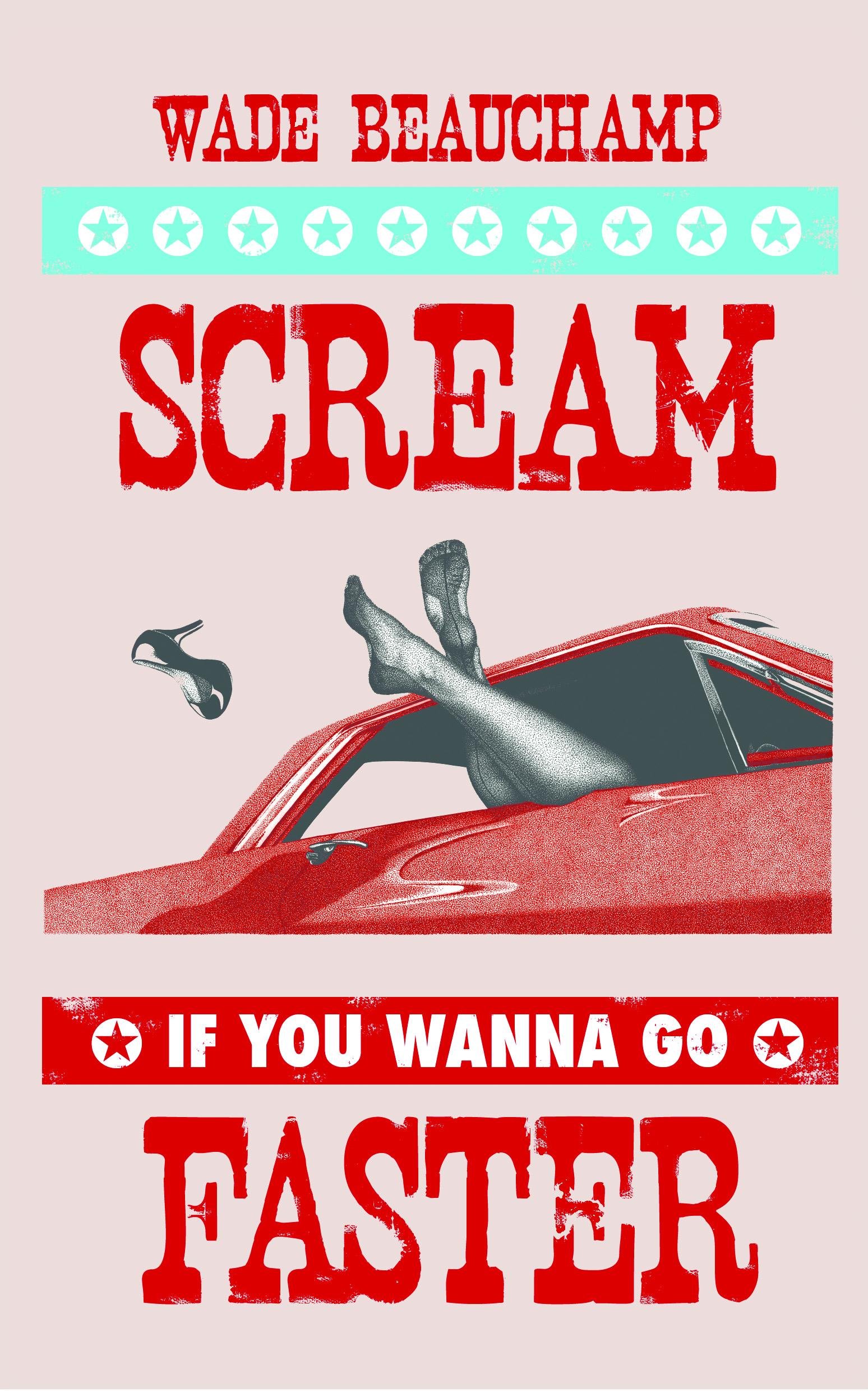 Scream If You Wanna Go Faster