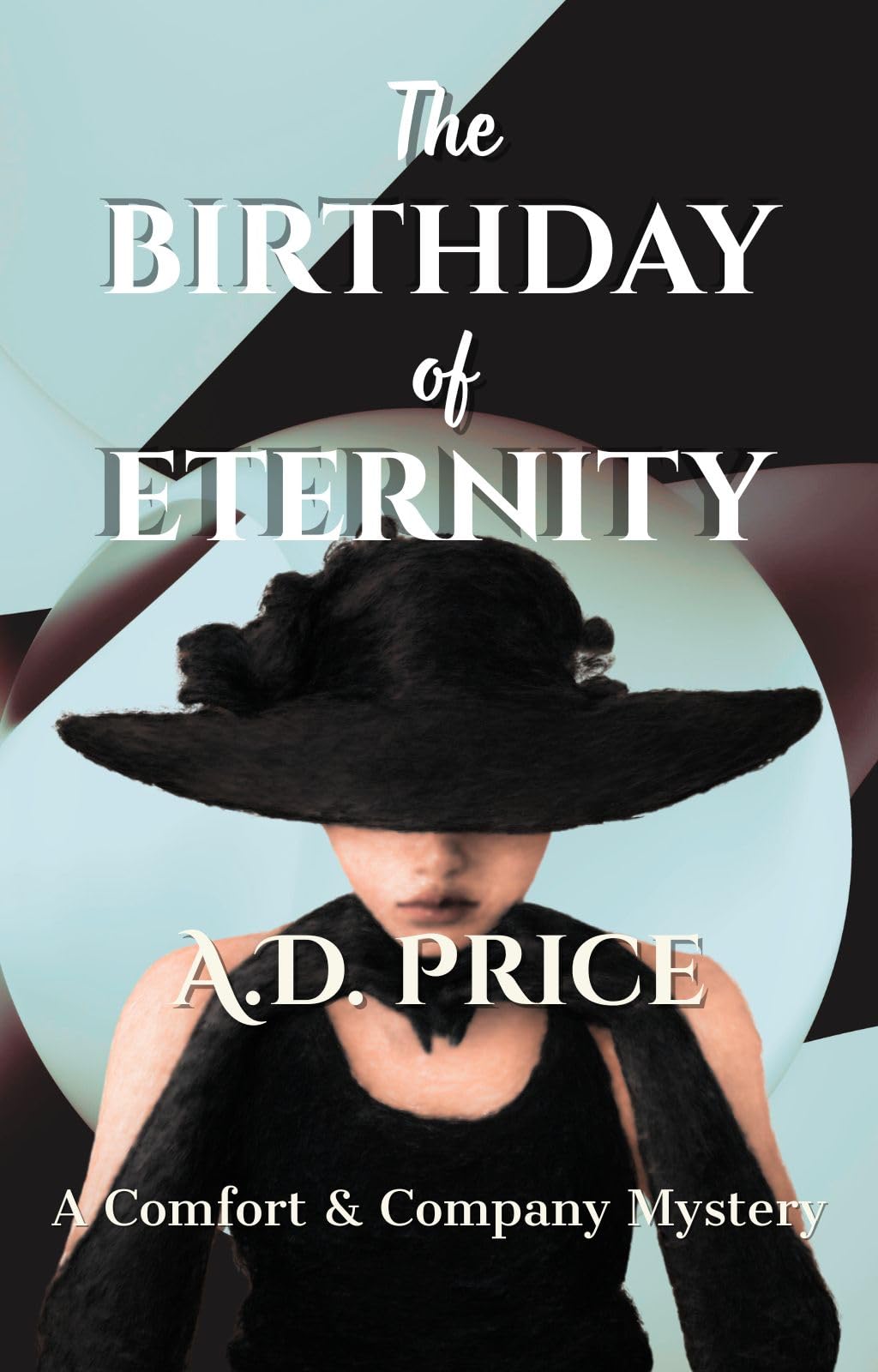 The Birthday of Eternity (Comfort & Company Book 2)