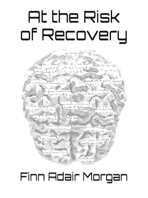 At the Risk of Recovery