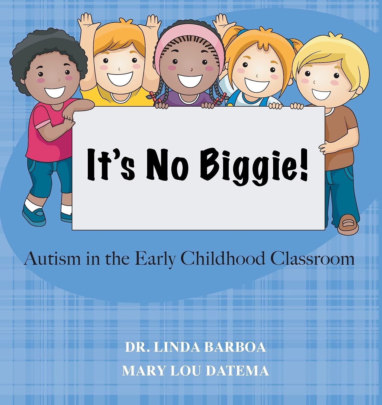 No Biggie: Autism In the Early Childhood Classroom
