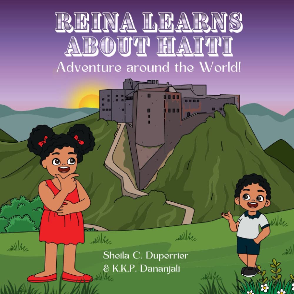 Reina Learns About Haiti: Adventure around the World!