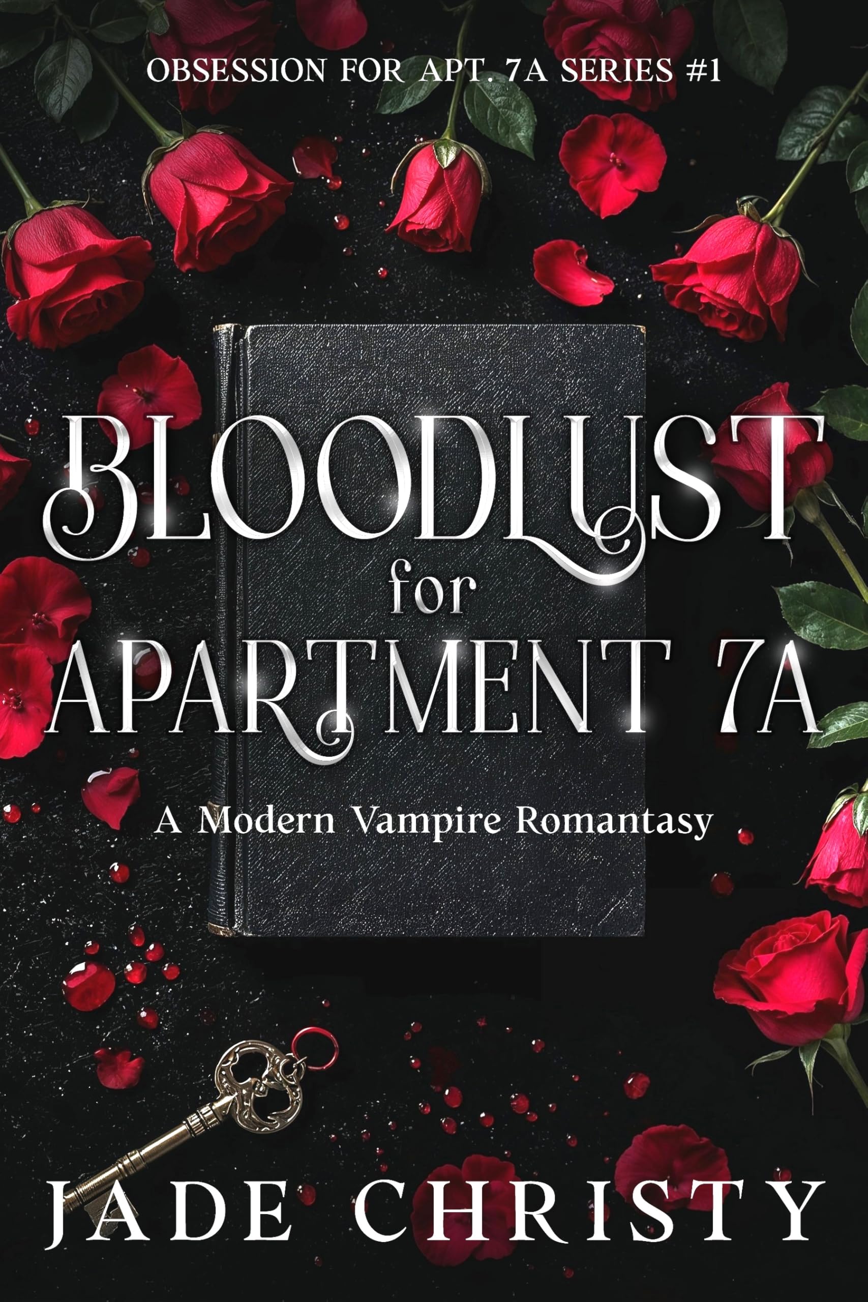 Bloodlust for Apartment 7A, a Modern Vampire Romantasy (Obsession for Apt. 7A Book 1)
