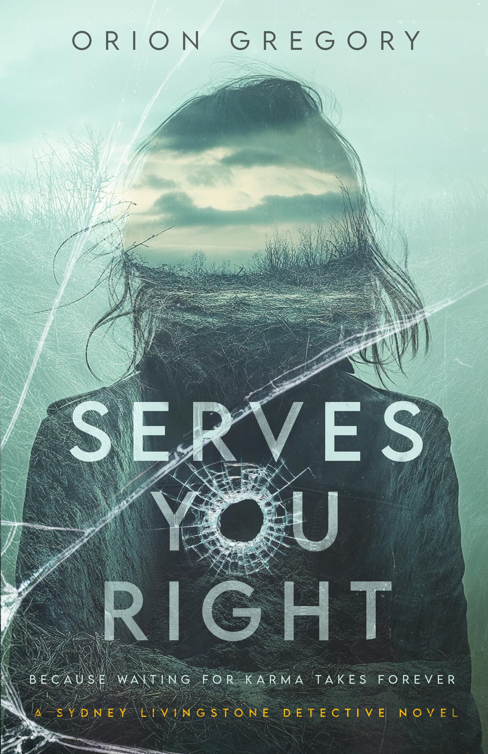 Serves You Right: A Novel (Sydney Livingstone Detective Series)
