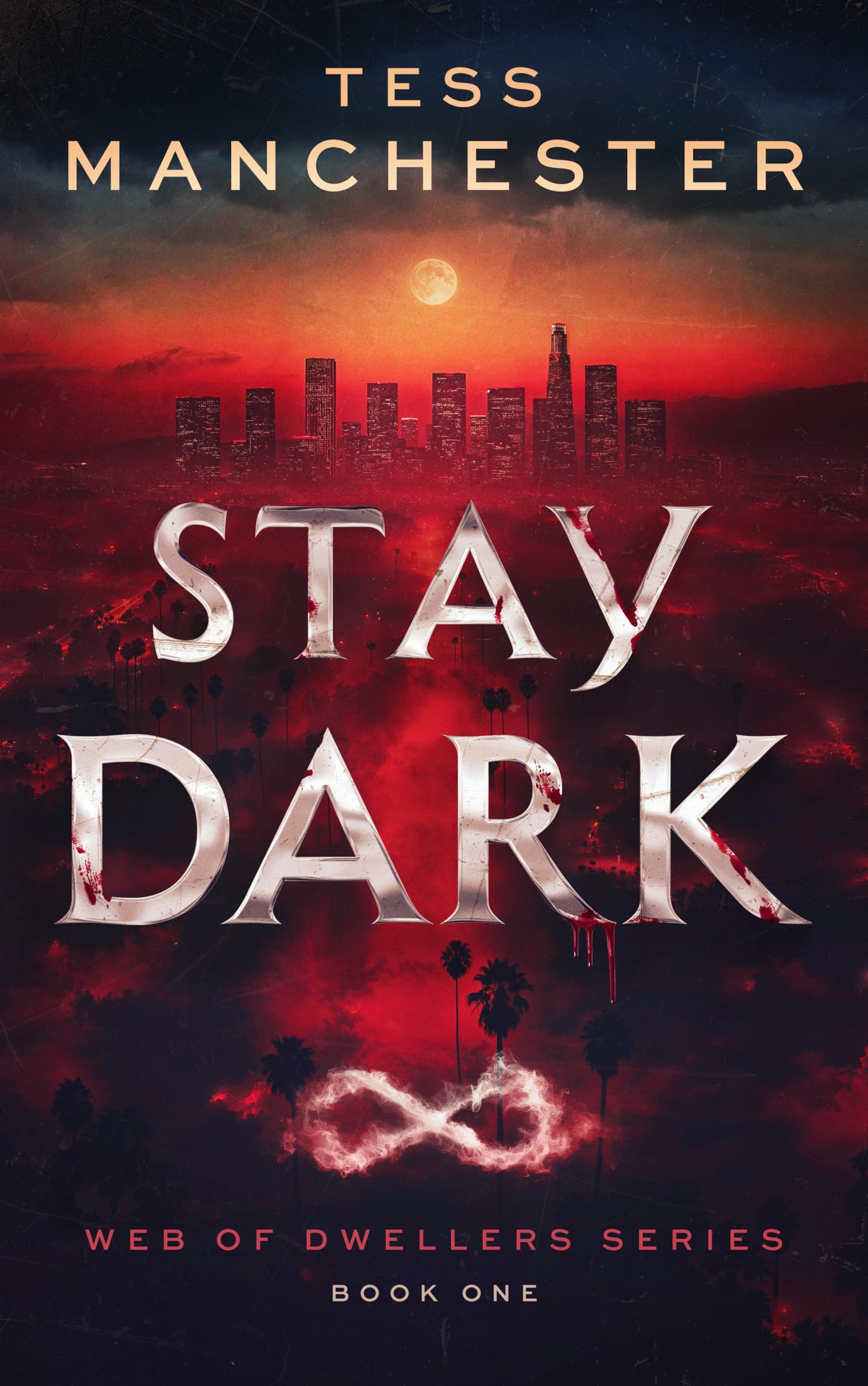 Stay Dark: A Dark Urban Fantasy Vampire Thriller (Web of Dwellers Book 1)