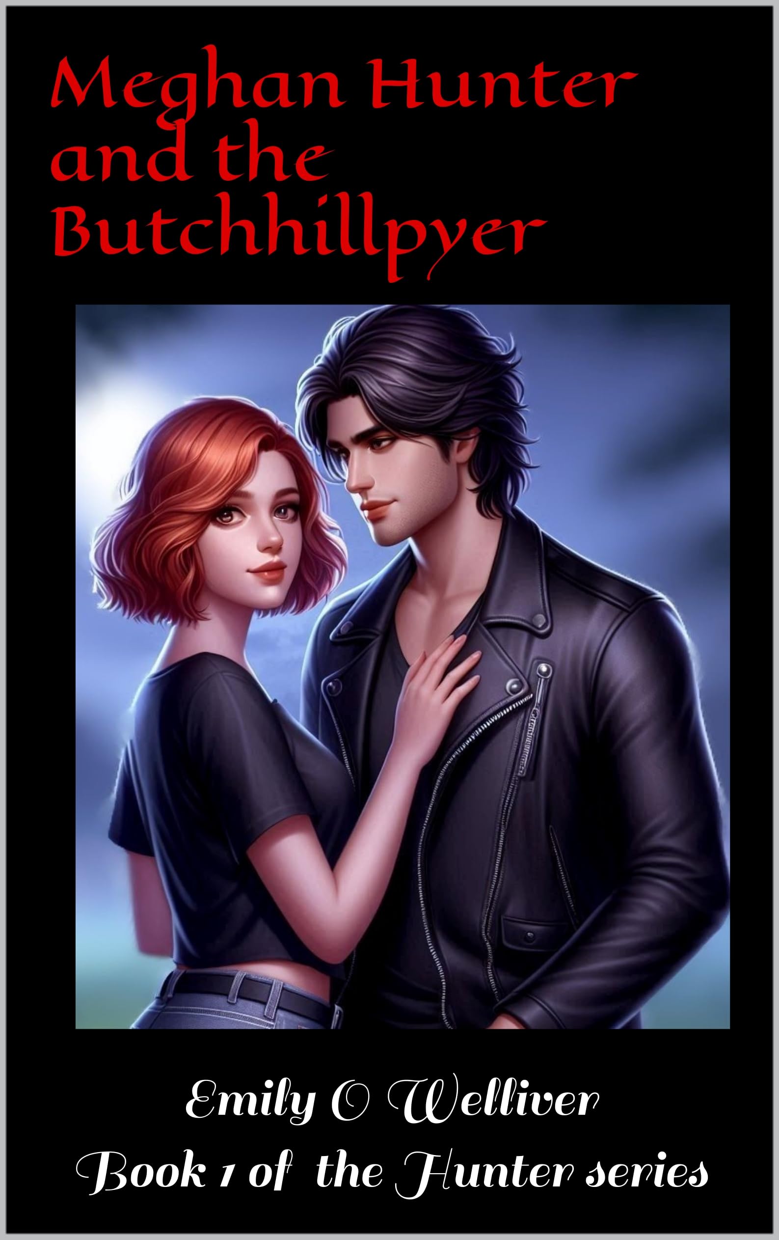 Meghan Hunter: And the Butchhillpyer