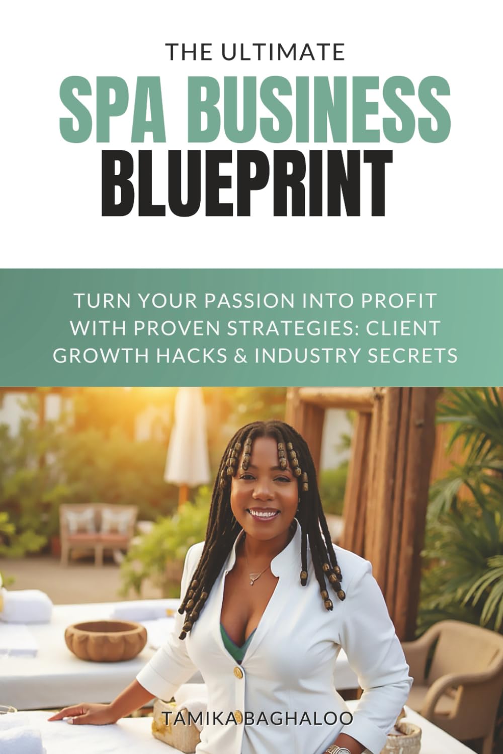 The Ultimate Spa Business Blueprint