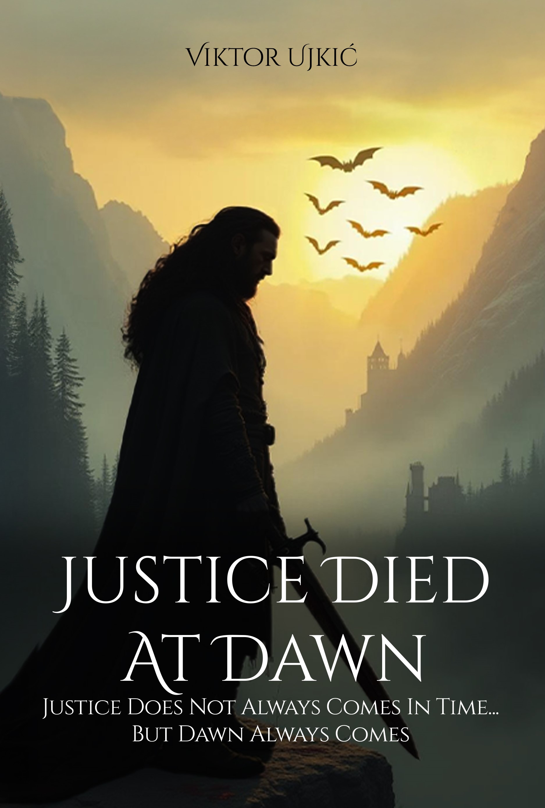 Justice Died at Dawn