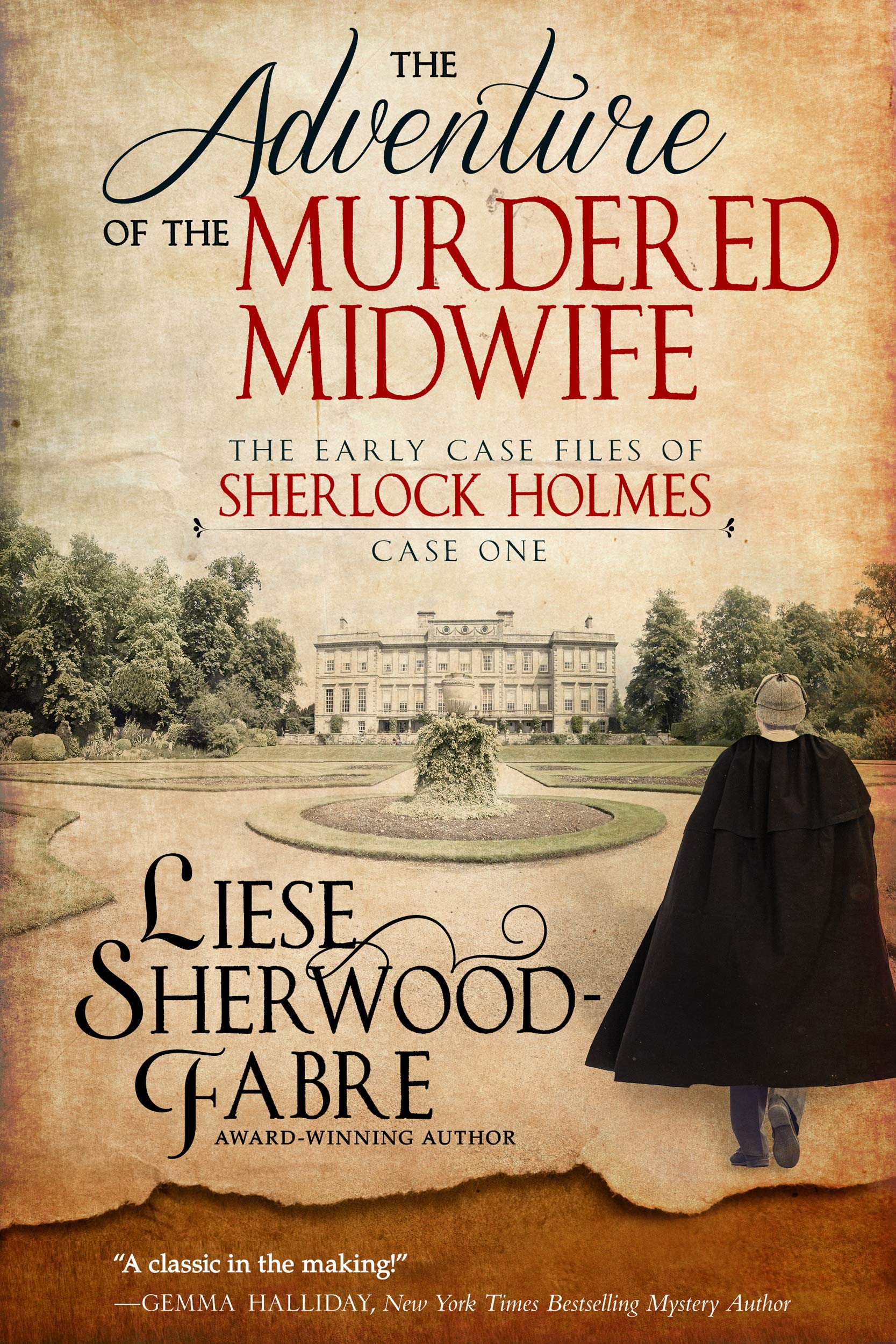 The Adventure of the Murdered Midwife: The Origins of Sherlock Holmes, World's Greatest Consulting Detective (The Early Case Files of Sherlock Holmes Book 1)