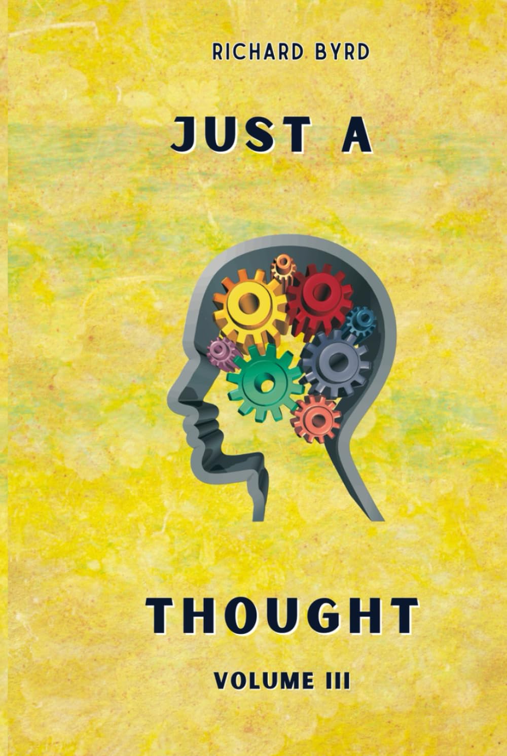Just a Thought Volume 3