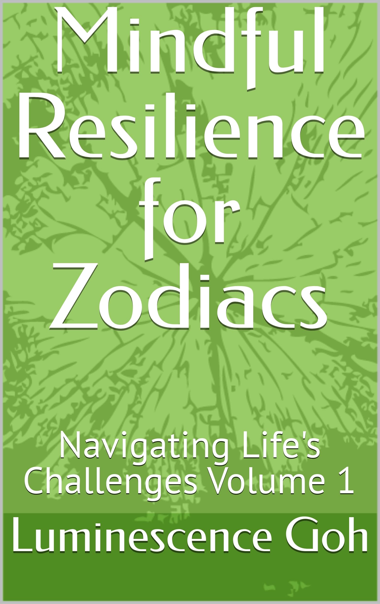 Navigating Life's Challenges: Mindful Resilience for Zodiacs