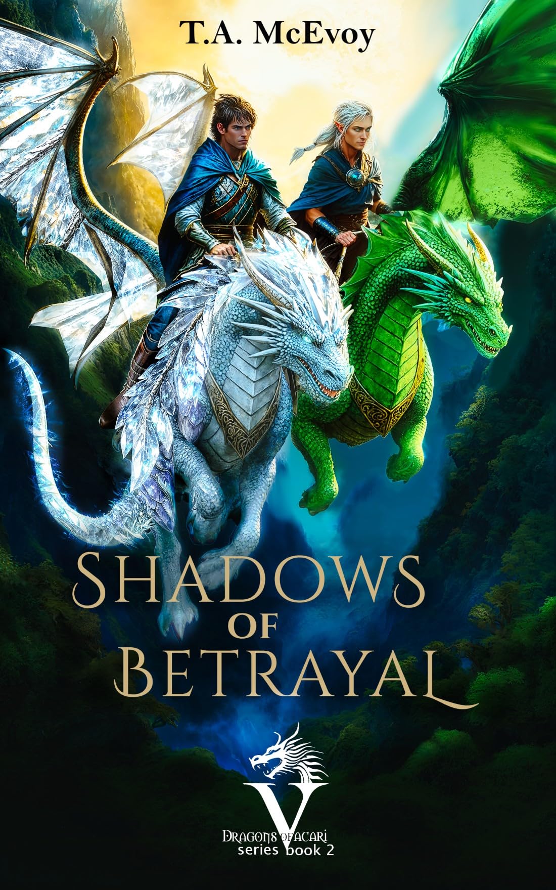 Shadows of Betrayal: Dragons of Vacari #2